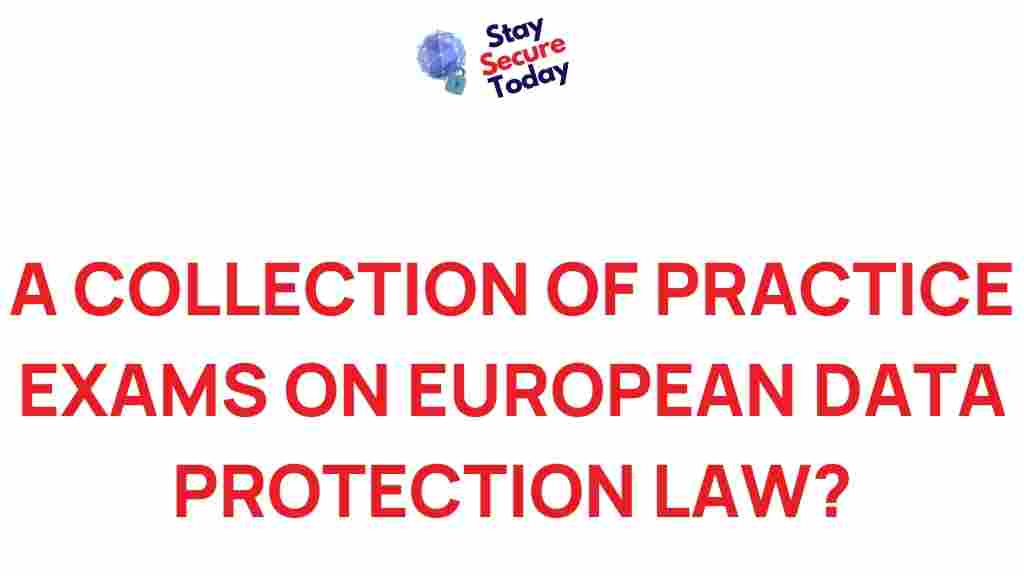 european-data-protection-law-practice-exams