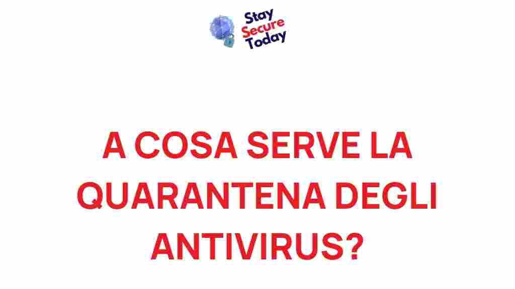 antivirus-quarantine-benefits