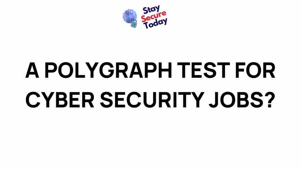 cyber-security-polygraph-tests
