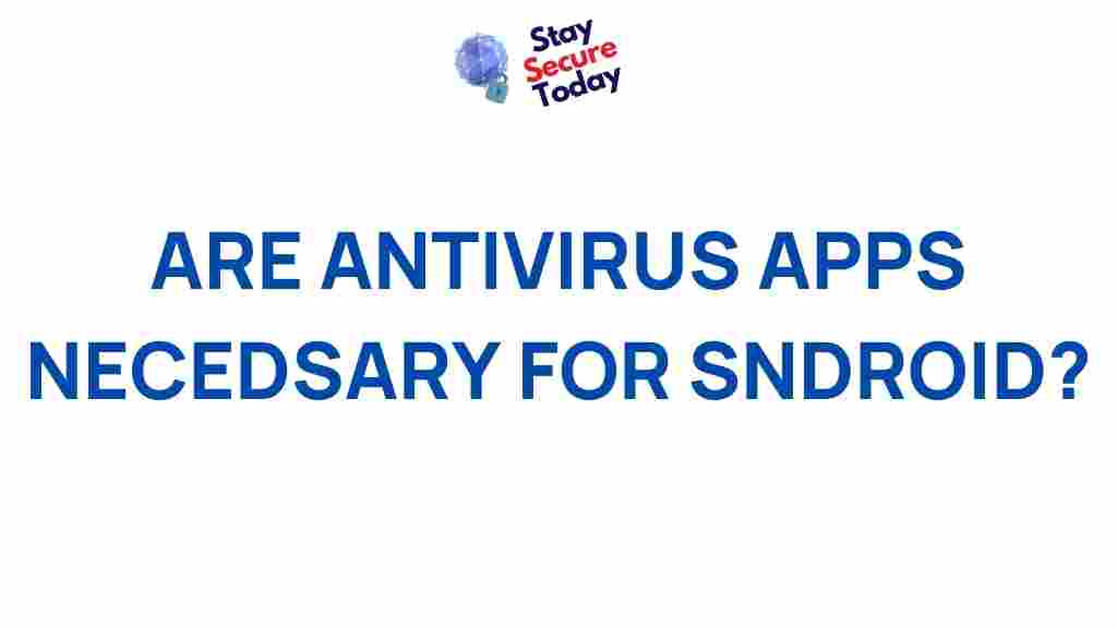 android-antivirus-apps-necessity