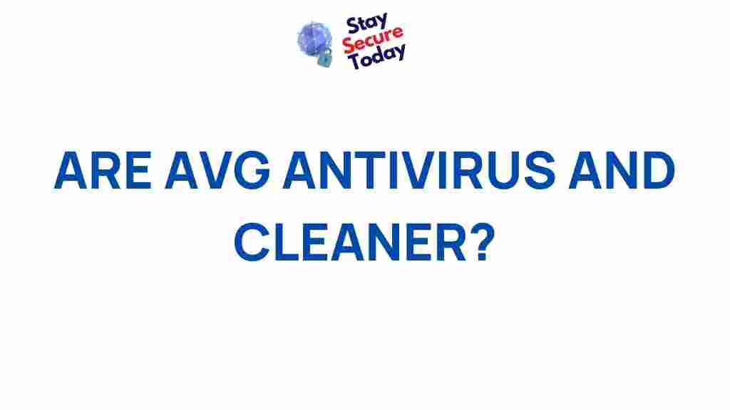 avg-antivirus-cleaner-effectiveness