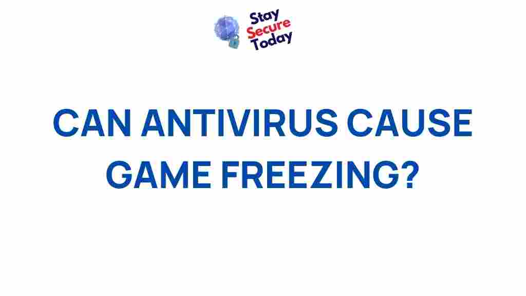antivirus-game-freezing