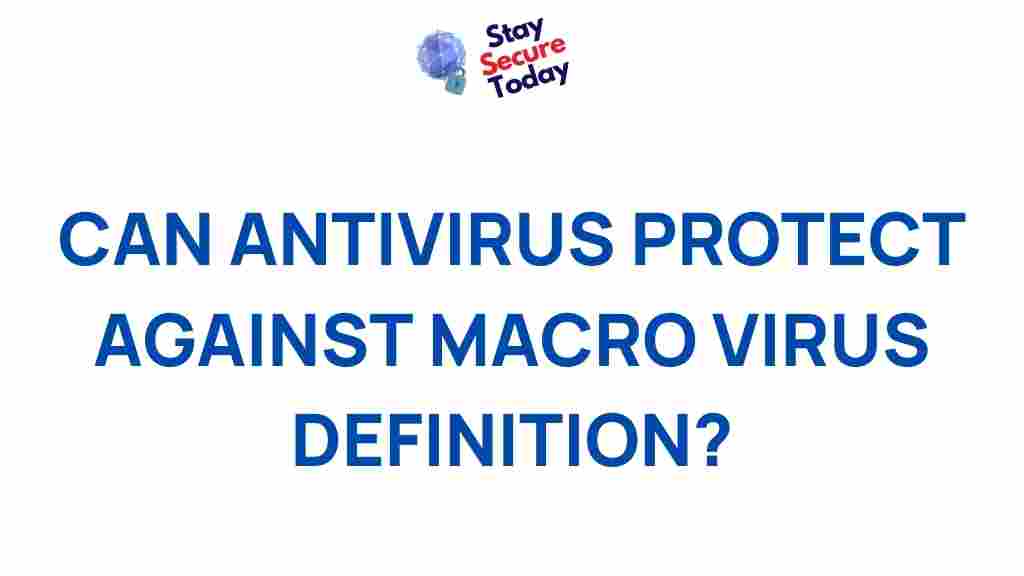 antivirus-protect-against-macro-virus