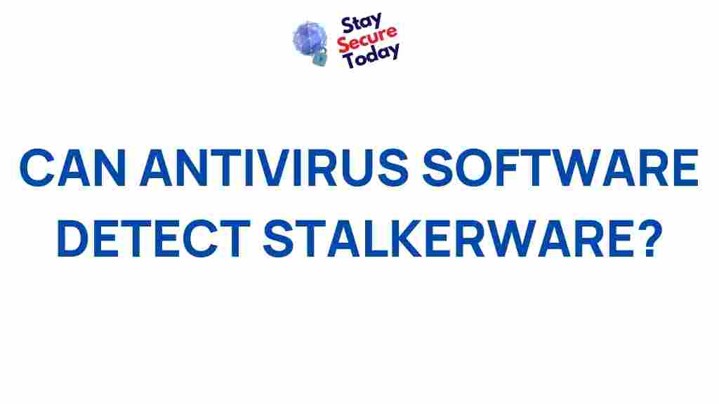 /antivirus-software-detect-stalkerware