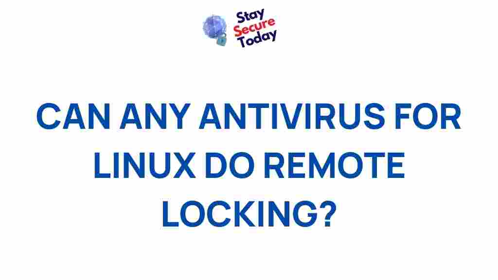 linux-antivirus-remote-locking