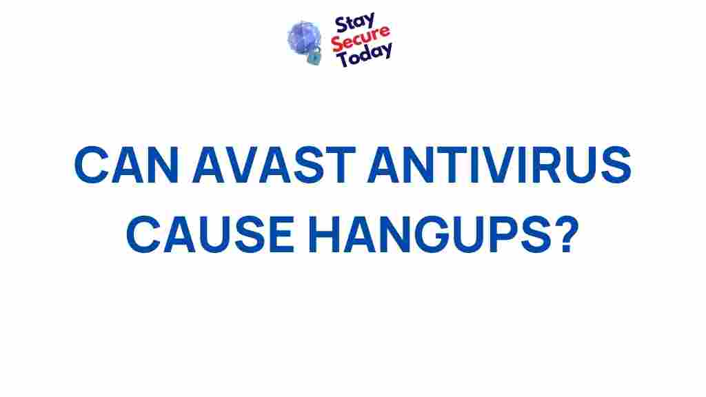avast-antivirus-hangups