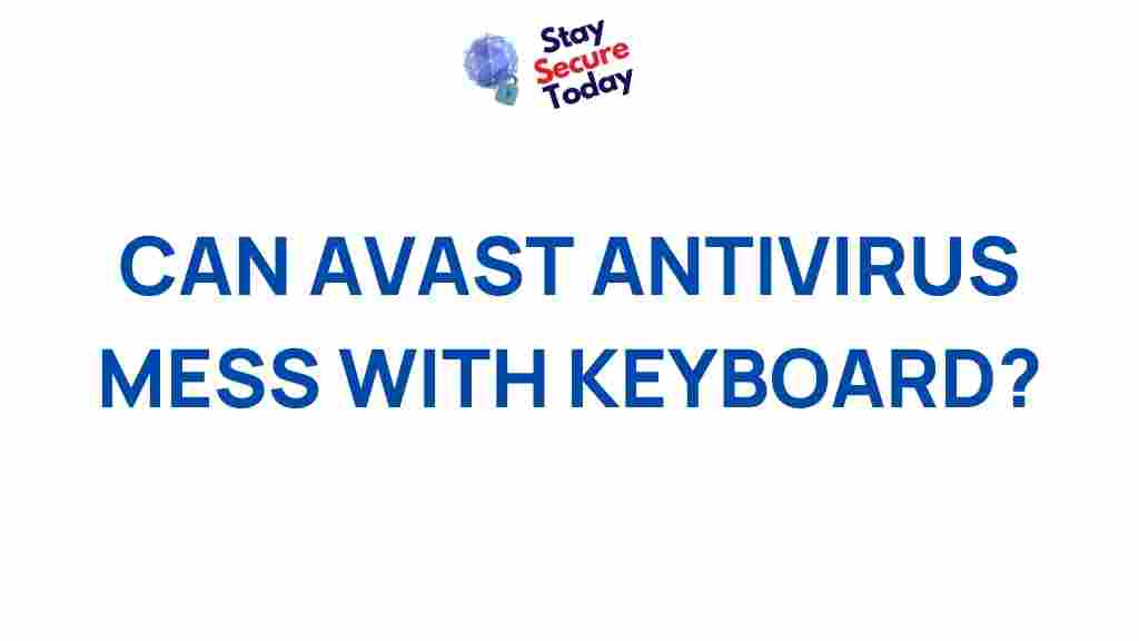 avast-antivirus-keyboard-issues