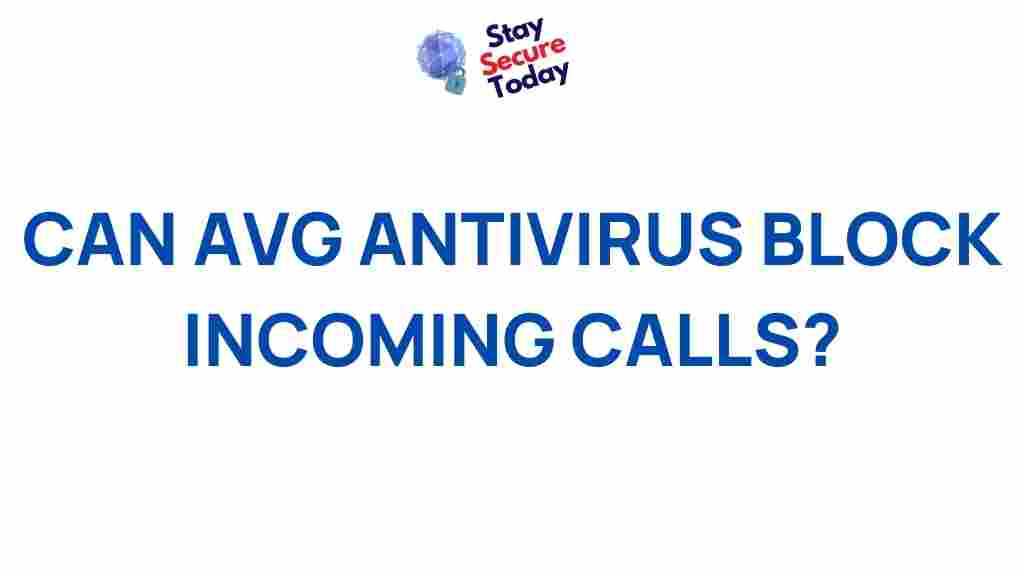 avg-antivirus-block-incoming-calls