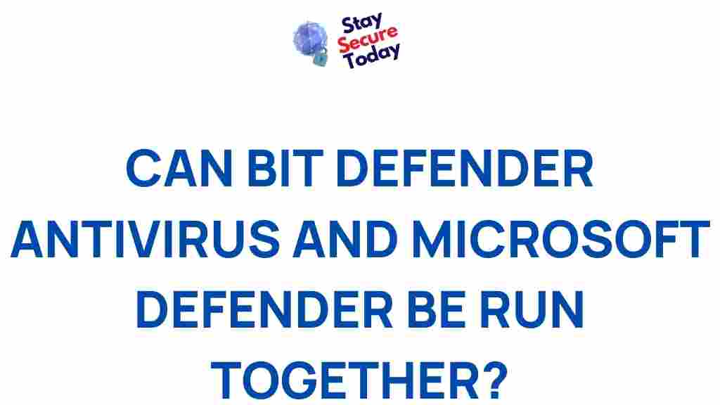 combining-bitdefender-antivirus-microsoft-defender
