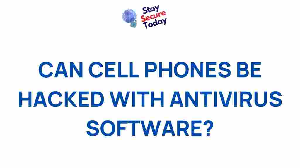 can-cell-phones-hacked-antivirus