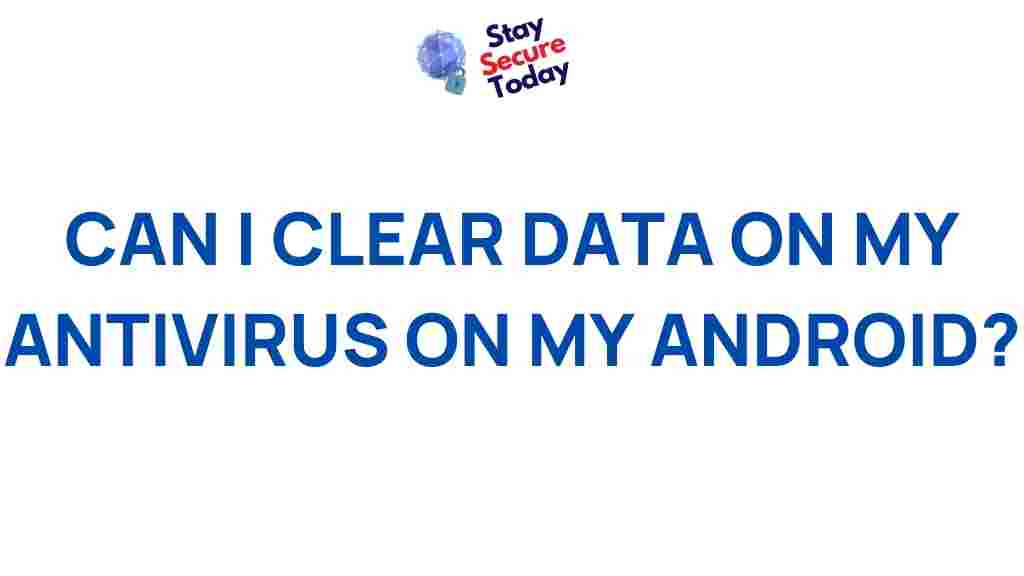 android-antivirus-data-clearing