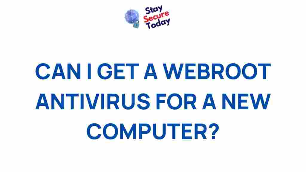 webroot-antivirus-new-computer