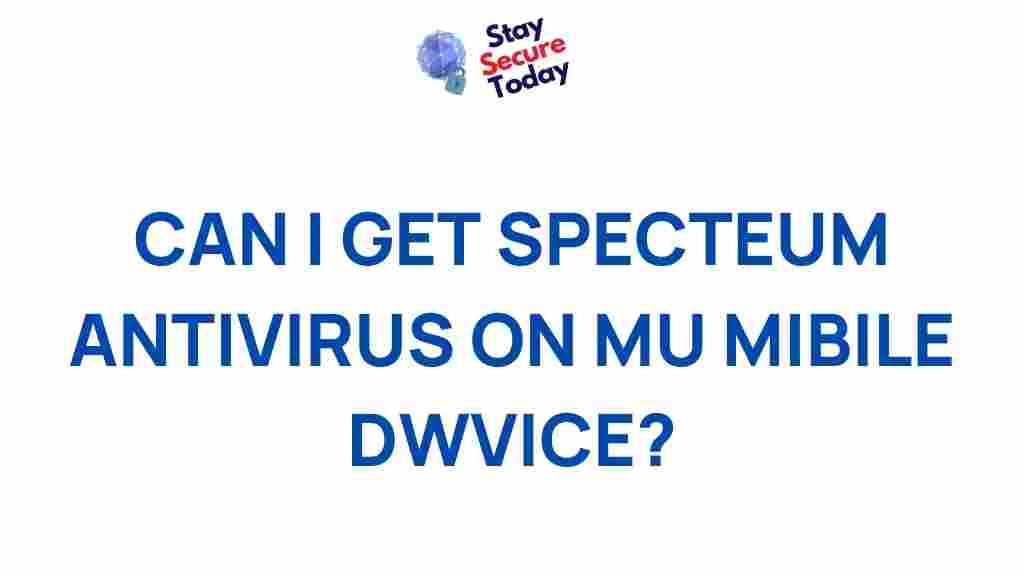 spectrum-antivirus-mobile-device