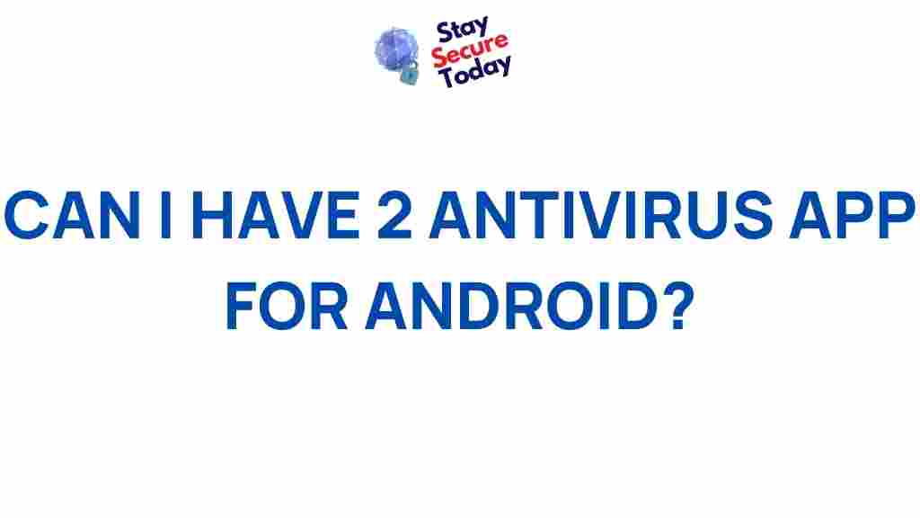 multiple-antivirus-apps-android