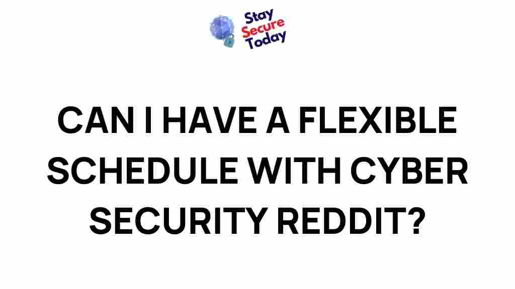 flexible-schedules-cyber-security