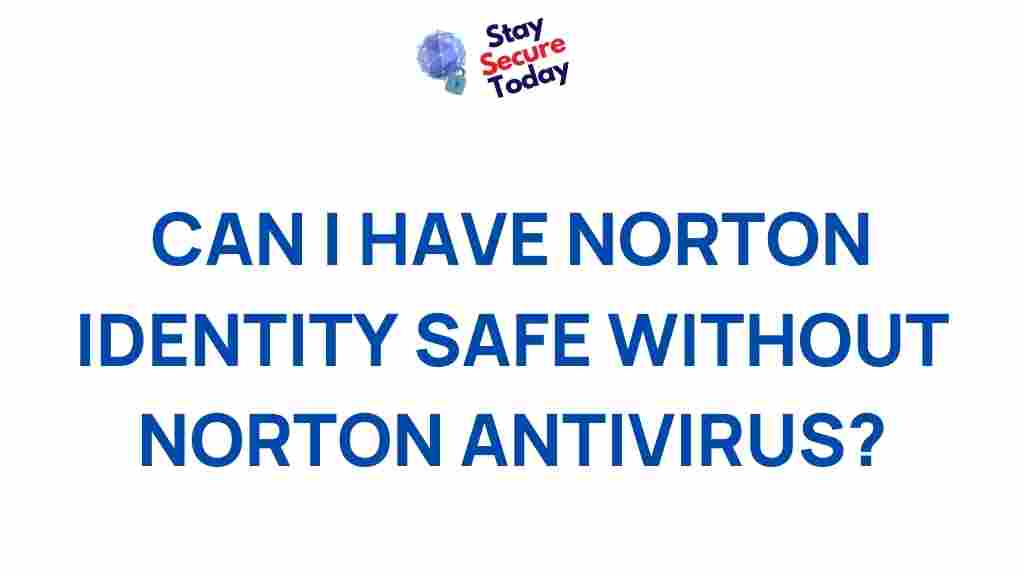 norton-identity-safe-without-norton-antivirus
