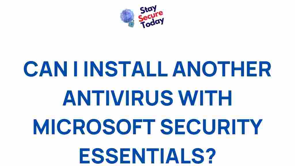 /install-another-antivirus-microsoft-security-essentials