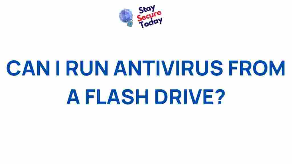running-antivirus-from-flash-drive