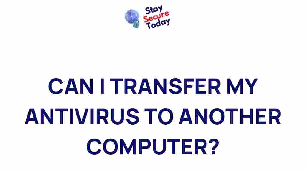 antivirus-transferability-explained