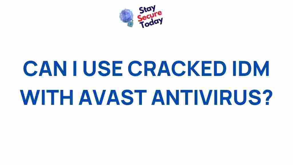 /cracked-idm-avast-antivirus-compatibility