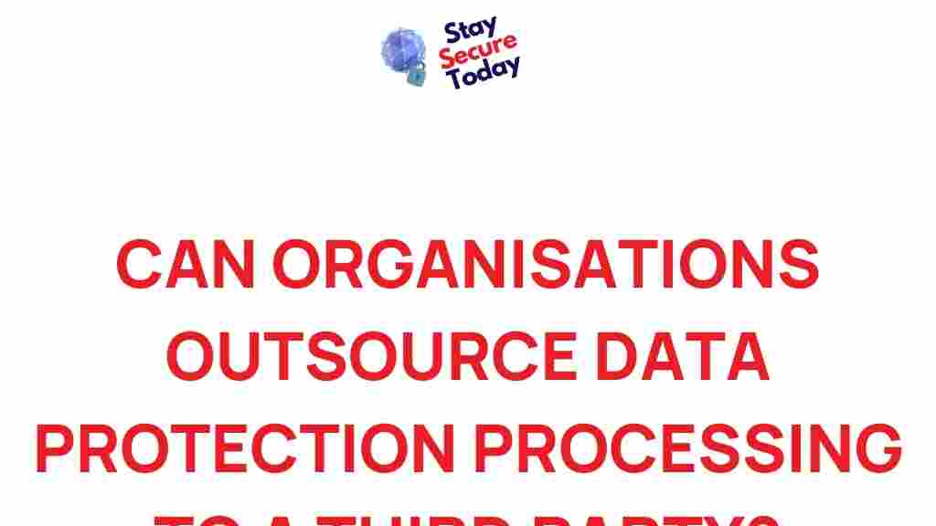 outsourcing-data-protection-organizations