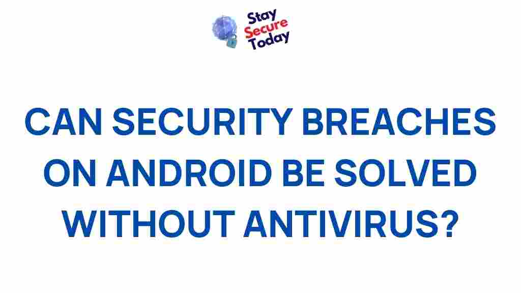 android-security-breaches-antivirus