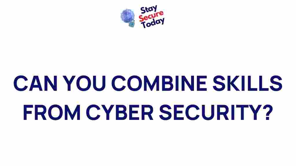 combining-cyber-security-skills
