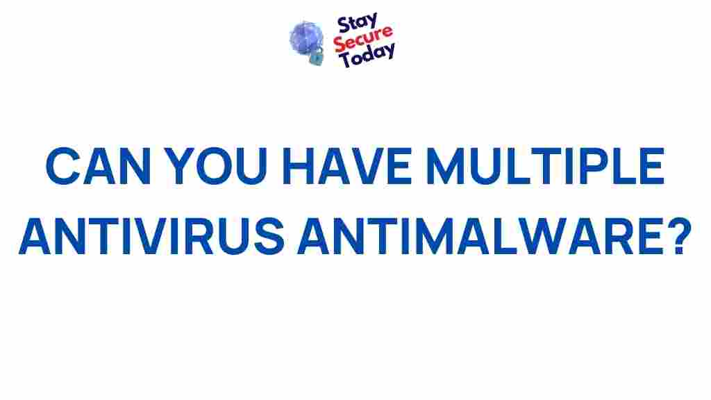 multiple-antivirus-antimalware-debate