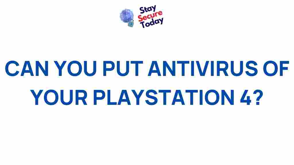 can-you-put-antivirus-on-playstation-4