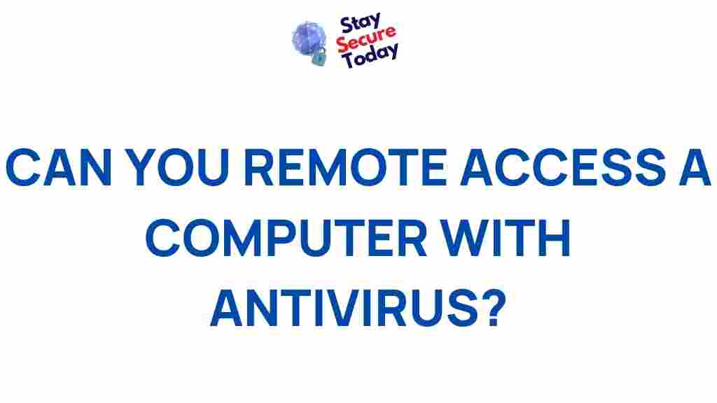 remote-access-antivirus-compatibility