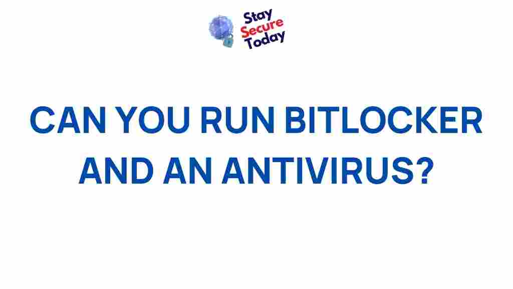 bitlocker-antivirus-compatibility