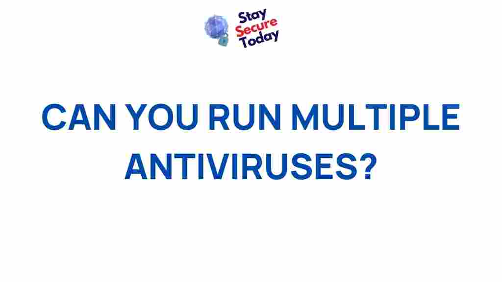 running-multiple-antiviruses