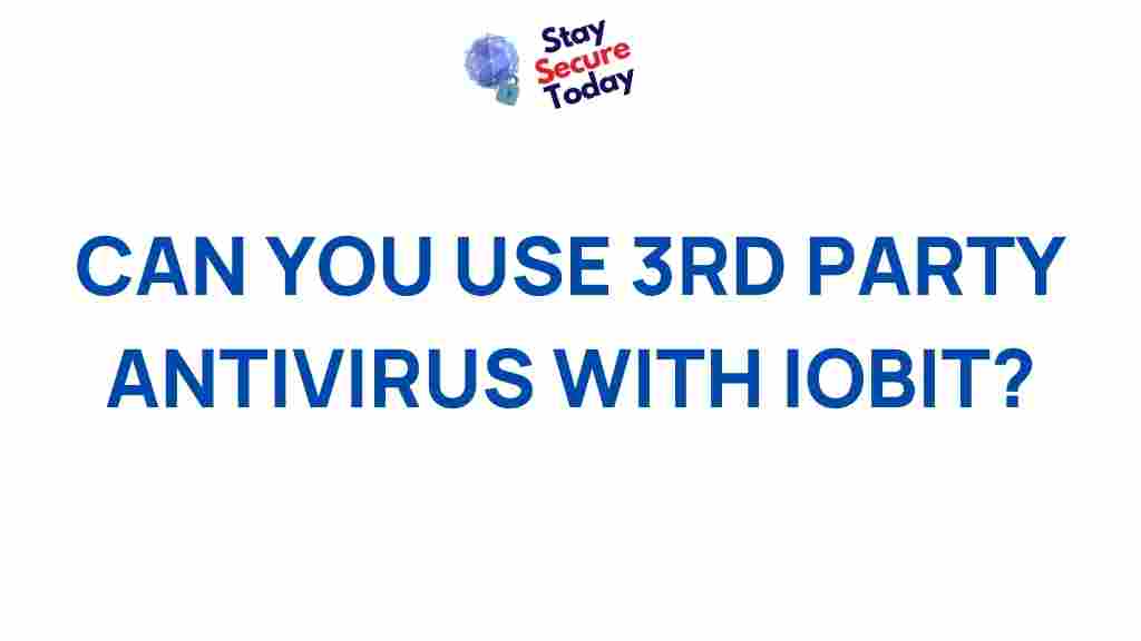 /3rd-party-antivirus-iobit-compatibility