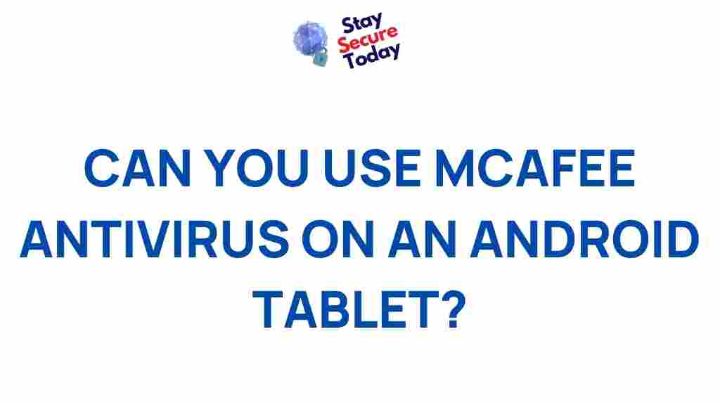 /mcafee-antivirus-android-tablet-compatibility
