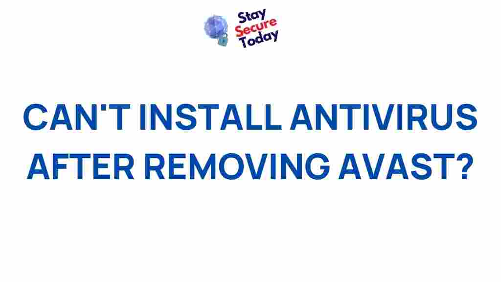 installing-antivirus-software-post-avast-removal