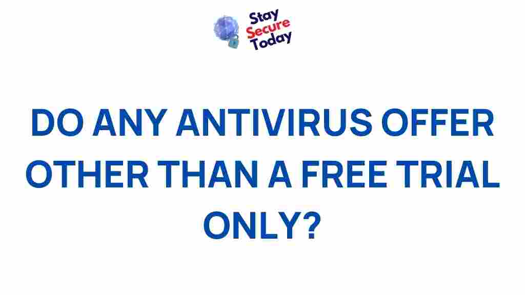 antivirus-trials-hidden-benefits