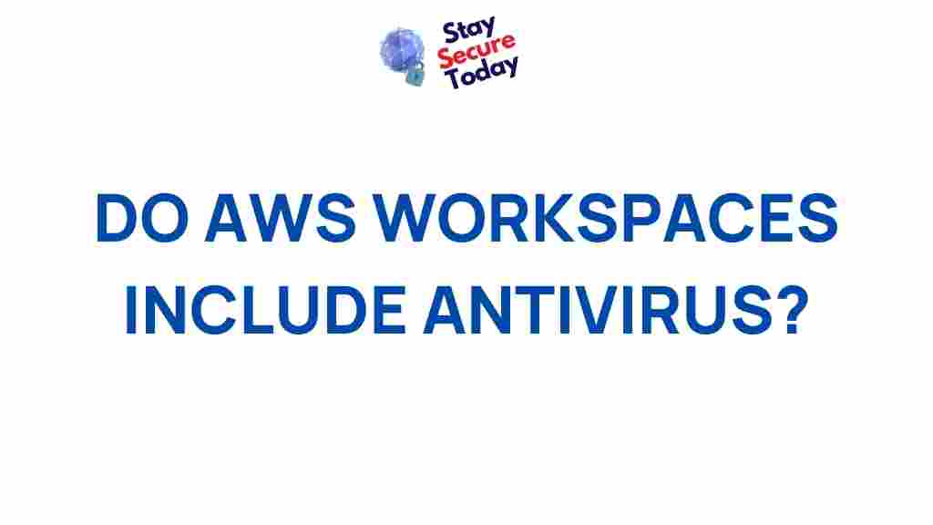 aws-workspaces-antivirus
