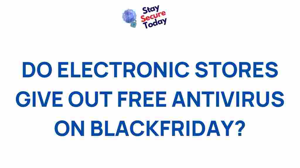 electronic-stores-free-antivirus-blackfriday