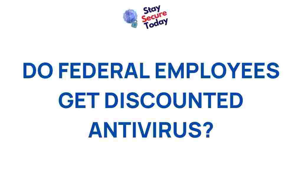 federal-employees-discounted-antivirus