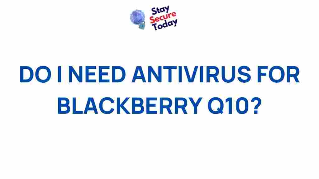need-antivirus-blackberry-q10