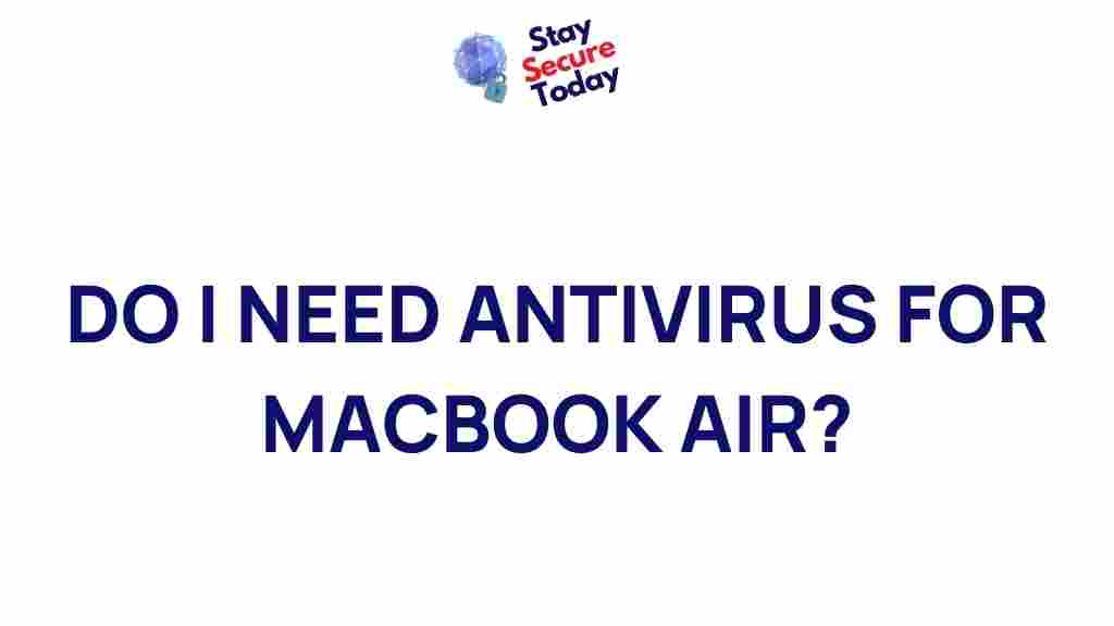 do-i-need-antivirus-for-macbook-air