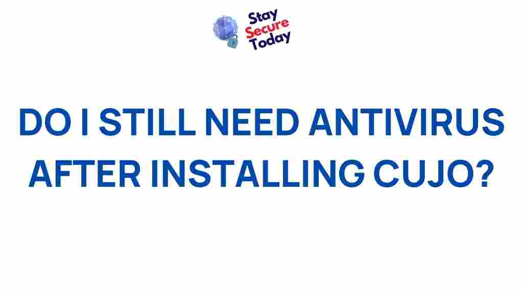 cujo-antivirus-necessity