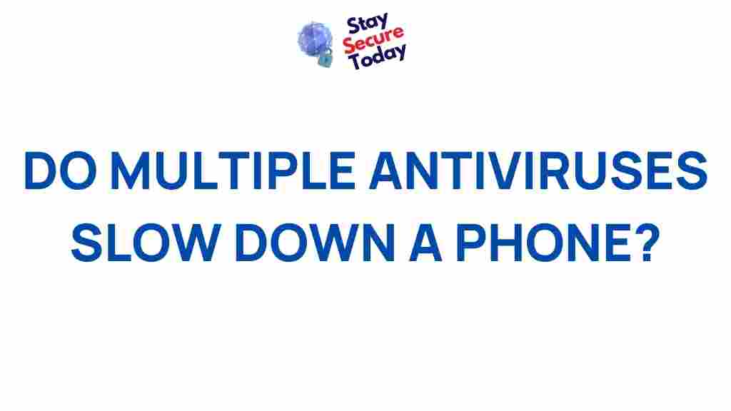 multiple-antiviruses-phone-performance