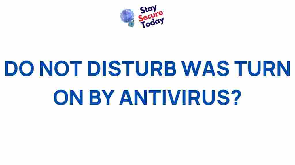 antivirus-do-not-disturb