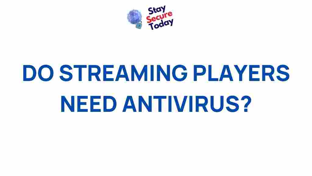 streaming-players-antivirus