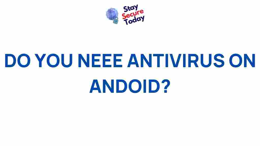 android-antivirus-necessity