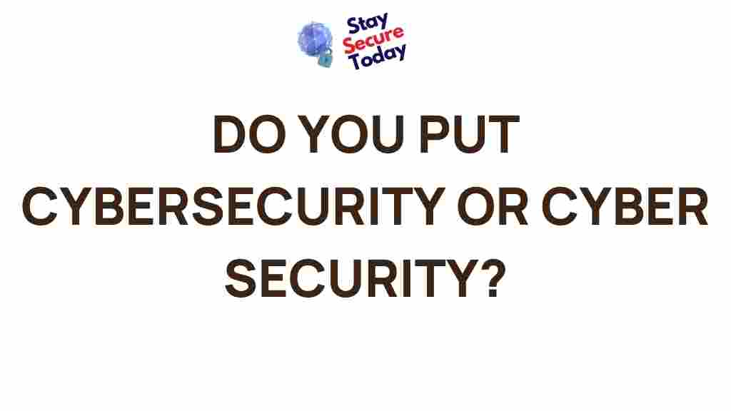 cyber-security-vs-cybersecurity