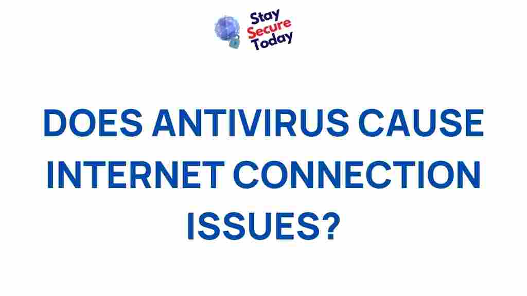 antivirus-internet-connection-issues