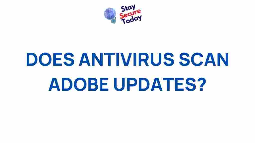antivirus-software-detect-adobe-updates