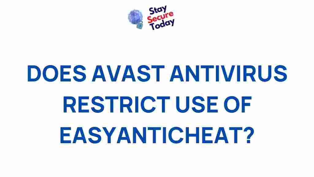 avast-antivirus-easyanticheat-impact